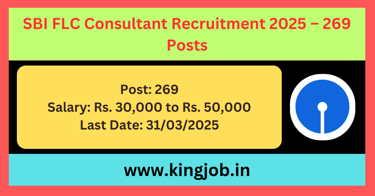 SBI FLC Consultant Recruitment 2025 – 269 Posts