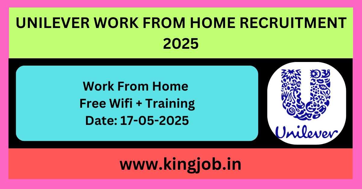 Unilever Work From Home And Office Jobs 2025