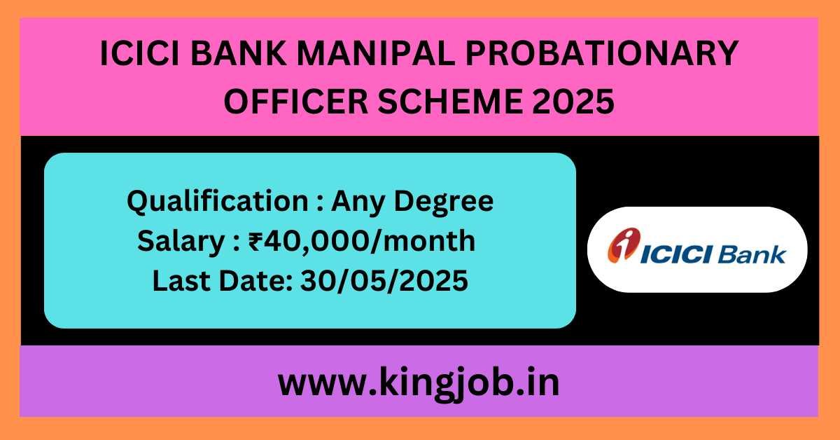 ICICI Bank Manipal Probationary 2025