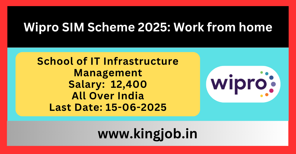 Wipro SIM Scheme 2025 : Work from home