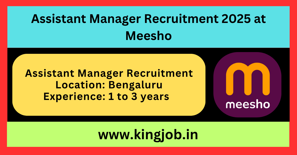 Assistant Manager Recruitment Meesho.